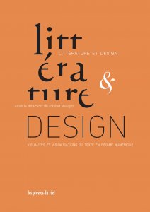Littérature et design - Visualités et visualisations du texte en régime numérique