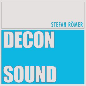 Stefan Römer - Decon Sound 
