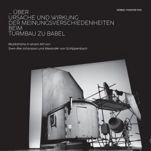Sven-Åke Johansson - ... über Ursache und Wirkung der Meinungsverschiedenheiten beim Turmbau zu Babel (2 vinyl LP + DVD + booklet + libretto box set)