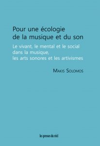 Makis Solomos - Pour une écologie de la musique et du son 