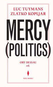 Luc Tuymans, Zlatko Kopljar - Mercy (Politics) 