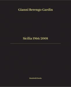 Gianni Berengo Gardin - Sicilia 1966/2008