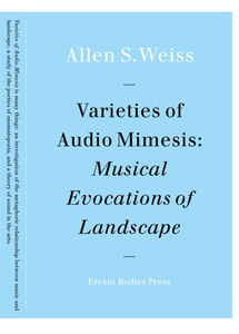 Allen S. Weiss - Varieties of Audio Mimesis 