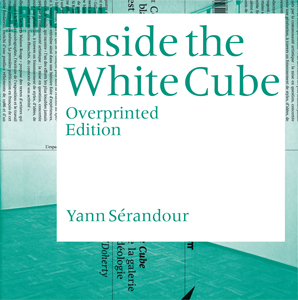 Yann Sérandour - Inside the White Cube 