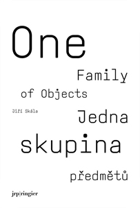 Jiří Skála - One Family of Objects