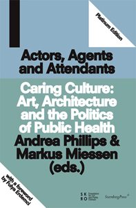 Caring Culture - Art, Architecture and the Politics of Health