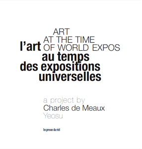 Charles de Meaux - Art at the Time of World expos - Yeosu – A Project by Charles de Meaux