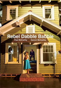 Paul McCarthy, Damon McCarthy - Rebel Dabble Babble 