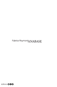 Fabrice Reymond - Anabase #3 - Anabase