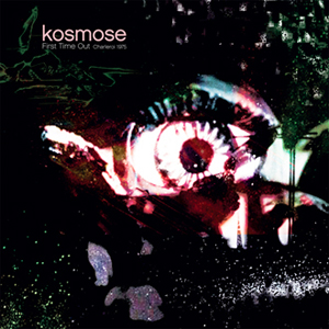  Kosmose - First Time Out (vinyl LP)