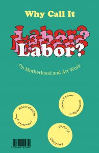 - Why Call it Labor? 