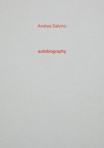 Andrea Salvino - Autobiography n° 13