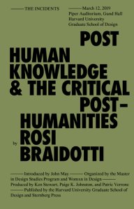 Rosi Braidotti - Posthuman Knowledge and the Critical Posthumanities