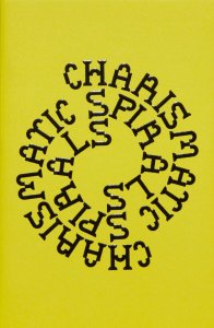 Will Alexander - Charismatic Spirals