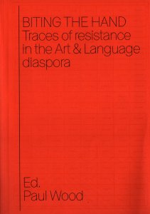 Biting the Hand - Traces of Resistance in the Art & Language diaspora