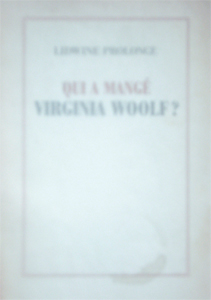 Lidwine Prolonge - Qui a mangé Virginia Woolf ?