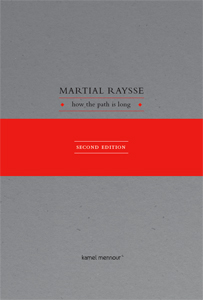 Martial Raysse - How the path is long