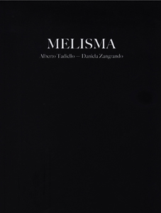 Alberto Tadiello - Melisma - Edition de tête