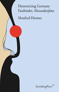 Manfred Hermes - Hystericizing Germany 