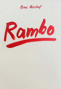 Beni Bischof - Rambo