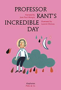 Jean-Paul Mongin, Laurent Moreau - Professor Kant\'s Incredible Day 