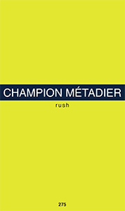 Isabelle Champion Métadier - Rush - Edition de tête