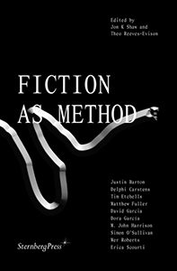  - Fiction as Method 