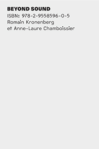Romain Kronenberg, Anne-Laure Chamboissier - Beyond Sound 