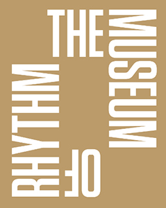  - The Museum of Rhythm 