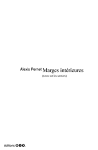 Alexis Pernet - Marges intérieures - Notes sur les sentiers