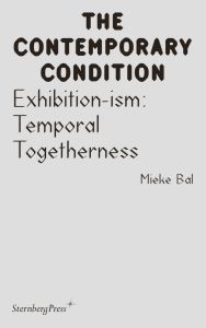 Mieke Bal - The Contemporary Condition 