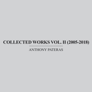 Anthony Pateras - Collected Works Vol. II (2005-​2018) (coffret 5 CD)