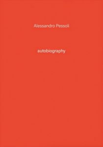 Alessandro Pessoli - Autobiography n° 03