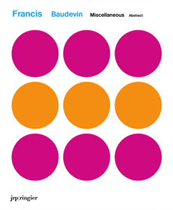 Francis Baudevin - Miscellaneous Abstract