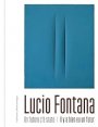 Lucio Fontana, Un futuro c\'è stato/Il y a bien eu un futur