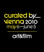 Curated by_vienna 2010 - art&film