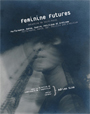 Feminine Futures - The Membrane of the Dream I/II