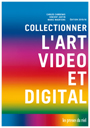 Collect Digital Video Art