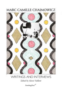 Marc Camille Chaimowicz - Writings and Interviews 