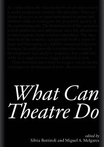 - What Can Theatre Do 