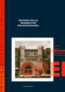 Christopher Wilson - Richard Hollis designs for the Whitechapel 