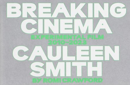 Cauleen Smith - Breaking Cinema 