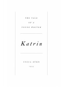 Unica Zürn - Katrin - The Tale of a Young Writer
