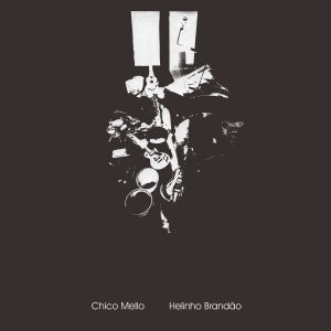 Chico Mello, Helinho Brandão - Chico Mello & Helinho Brandão (vinyl LP) 
