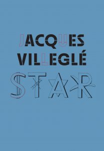 Jacques Villeglé - STAR