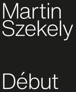 Martin Szekely - Début 