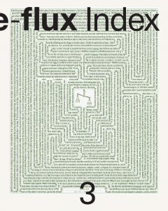  - e-flux Index n° 03