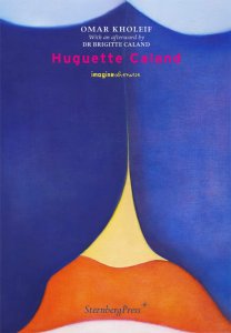 Omar Kholeif, Huguette Caland -  