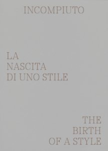 Incompiuto - The Birth of a Style
