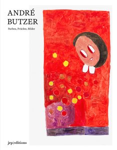 André Butzer - Figuren, Farben, Bilder (2021-2025)
